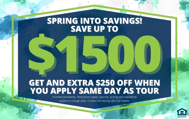 Spring into savings! Save up to $1500 plus an extra $250 off when you apply the same day as your tour.